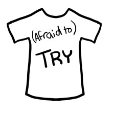 Afraid to Try
