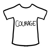 Courage Shirt